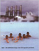1987 - A well deserved dip in the blue lagoon of Iceland.